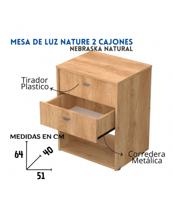 Mesa luz 2 caj. NATURE...